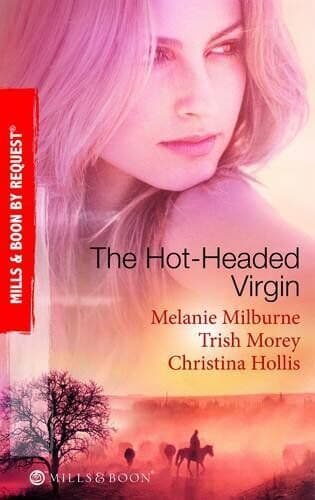 The Hot-Headed Virgin (Mills &#038; Boon By Requ by Melanie Milburne/Tri Paperback Book Pre-Owned English