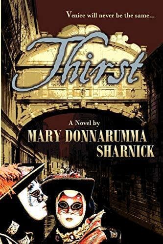 Thirst: A Novel, Sharnick, Mary Donnarumma Paperback Book Pre-Owned English