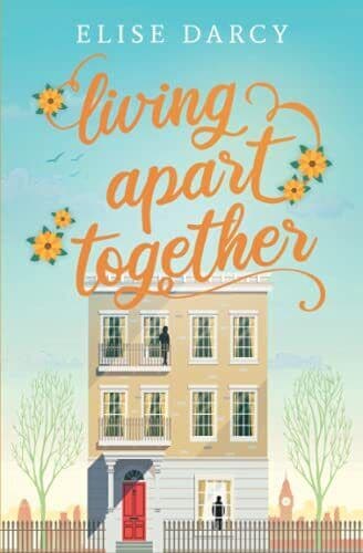 Living Apart Together: ( 1) by Darcy, Elise Paperback Book Pre-Owned English