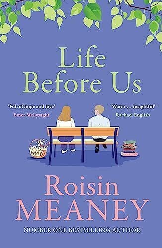 Life Before Us: A heart-warming stor, Meaney, Roisin Paperback Book Pre-Owned English