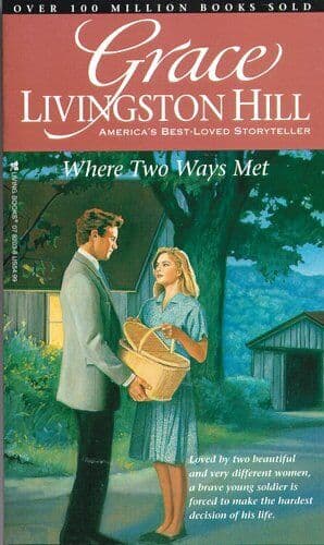 Where Two Ways Met, Hill, Grace Livingston Paperback Book Pre-Owned English