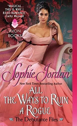 All the Ways to Ruin a Rogue: The De, Jordan, Sophie Paperback Book Pre-Owned English