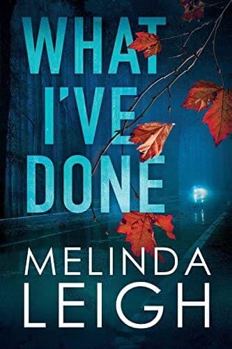 What I&#8217;ve Done: 4 (Morgan Dane, 4) by Leigh, Melinda Paperback Book Pre-Owned English