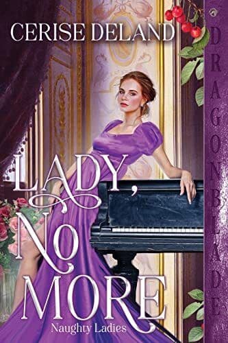 Lady, No More (3) (Naughty Ladies), DeLand, Cerise Paperback Book Pre-Owned English