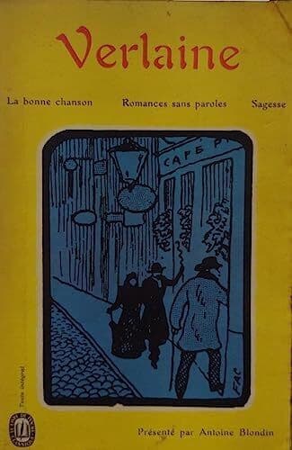 La Bonne Chanson/Romances Sans Paroles/Sag, Verlaine Paperback Book Pre-Owned English