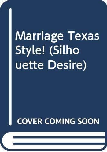 Marriage Texas Style! (Silhouette Desire S.) by Broadrick, Annette The Paperback Book Pre-Owned English