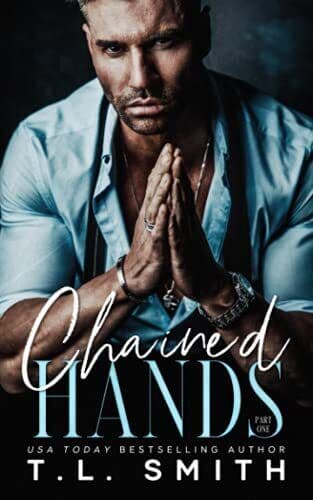 Chained Hands (Chained Hearts Duet Series), Smith, T.L. Paperback Book Pre-Owned English