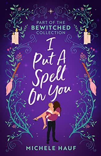 Bewitched: I Put A Spell On You: An A, Hauf, Michele Paperback Book Pre-Owned English