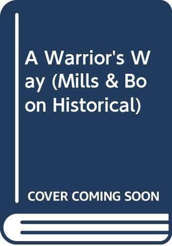A Warrior&#8217;s Way (Mills & Boon Histo, Moore, Margaret Paperback Book Pre-Owned English