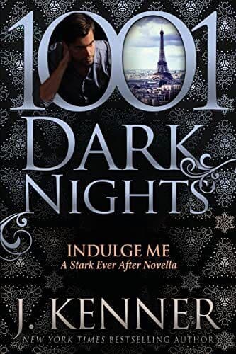 Indulge Me: A Stark Ever After Novella, Kenner, J. Paperback Book Pre-Owned English