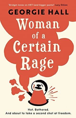 Woman of a Certain Rage, Hall, Georgie Paperback Book Pre-Owned English