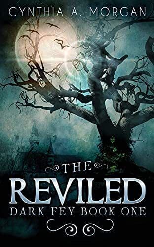 The Reviled (1) (Dark Fey), Morgan, Cynthia A. Paperback Book Pre-Owned English