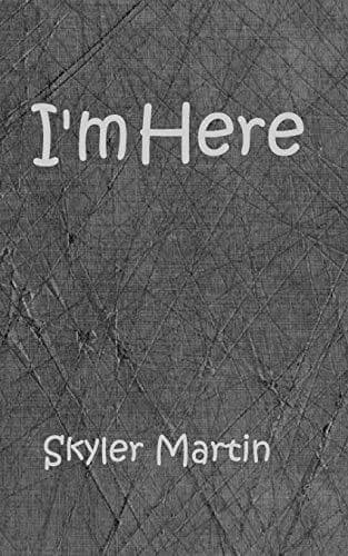 I&#8217;m Here, Martin, Skyler Paperback Book Pre-Owned English