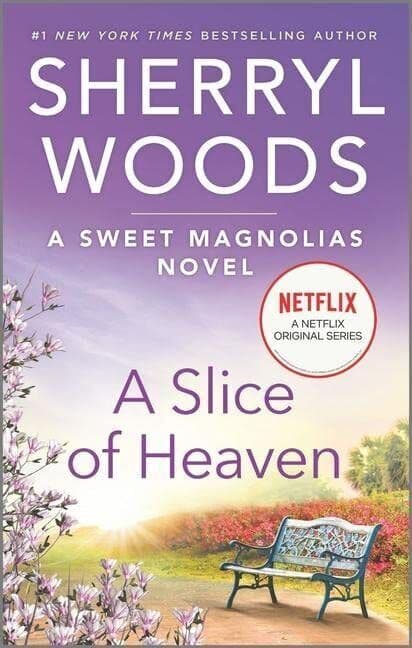 A Slice of Heaven (Sweet Magnolias) by Woods, Sherryl Paperback Book Pre-Owned English