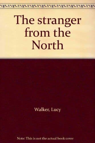 The stranger from the North, Lucy Walker Paperback Book Pre-Owned English