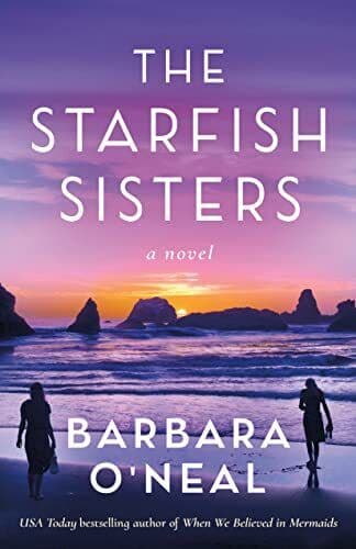 The Starfish Sisters: A Novel, O&#8217;Neal, Barbara Paperback Book Pre-Owned English
