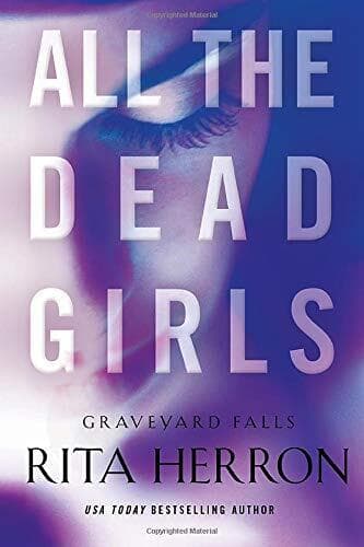 All the Dead Girls: 3 (Graveyard Falls), Herron, Rita Paperback Book Pre-Owned English