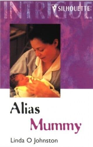 Alias Mummy (Intrigue S.), Johnston, Linda O. Paperback Book Pre-Owned English