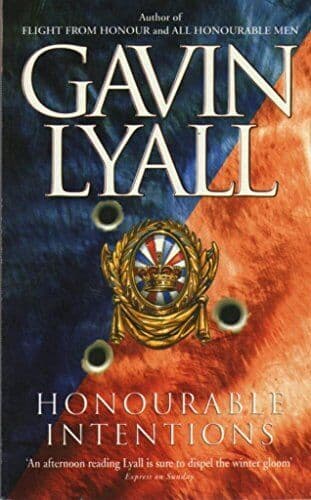 Honourable Intentions. by Lyall, Gavin Paperback Book Pre-Owned English