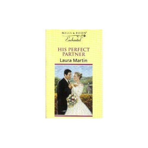 His Perfect Partner (Enchanted S.) by Martin, Laura  Paperback Book Pre-Owned English