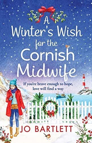 A Winter&#8217;s Wish For The Cornish Midwife: The perfect winter r by Bartlett, Jo Paperback Book Pre-Owned English