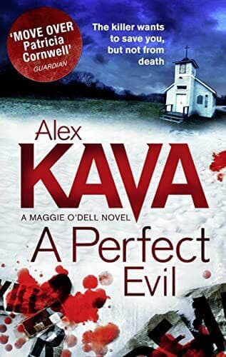 A Perfect Evil (A Maggie O’Dell Novel, 1) by Kava, Alex Paperback Book Pre-Owned English