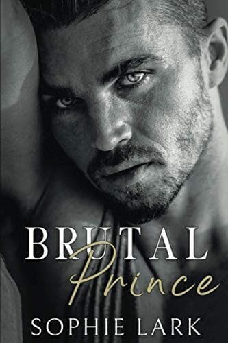 Brutal Prince: An Enemies To Lovers Mafia Romance (Brutal Bir by Lark, Sophie Paperback Book Pre-Owned English