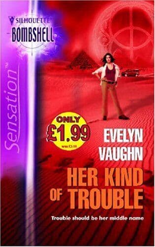 Her Kind Of Trouble (Silhouette Sensation S.) by Vaughn, Evelyn Paperback Book Pre-Owned English