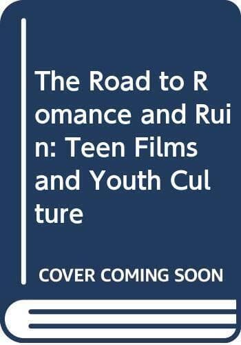 The Road to Romance: Teen Films and Youth Culture by Lewis, Jon Paperback Book Pre-Owned English