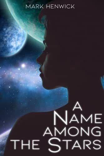 A Name Among the Stars: 1, Henwick, Mark Paperback Book Pre-Owned English
