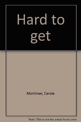 Hard to get by Mortimer, Carole Paperback Book Pre-Owned English