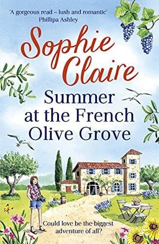 Summer at the French Olive Grove: The perfect romantic summ by Claire, Sophie Paperback Book Pre-Owned English