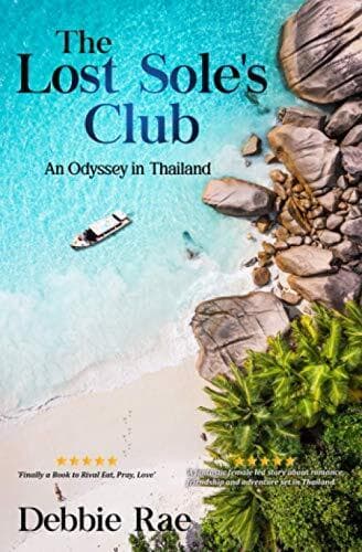 The Lost Sole’s Club: An Odyessy in Thailand by Rae, Debbie Paperback Book Pre-Owned English