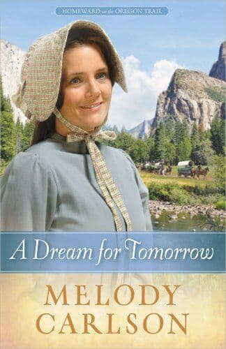 A Dream for Tomorrow: 02 (Homeward on the Oregon Trail) by Carlson, Melody A. Paperback Book Pre-Owned English