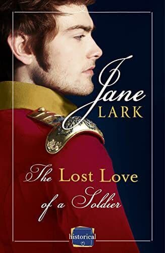 The Lost Love of a Soldier: 5 (The , Lark, Jane Paperback Book Pre-Owned English