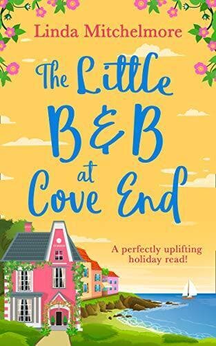 The Little B & B at Cove End: an uplifting and emotiona by Mitchelmore, Linda Paperback Book Pre-Owned English