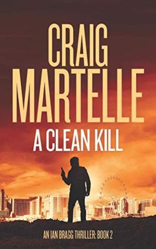 A Clean Kill (Ian Bragg Thriller), Martelle, Craig Paperback Book Pre-Owned English