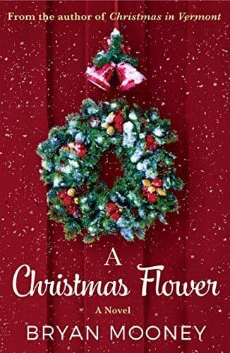 A Christmas Flower: A Novel, Mooney, Bryan Paperback Book Pre-Owned English
