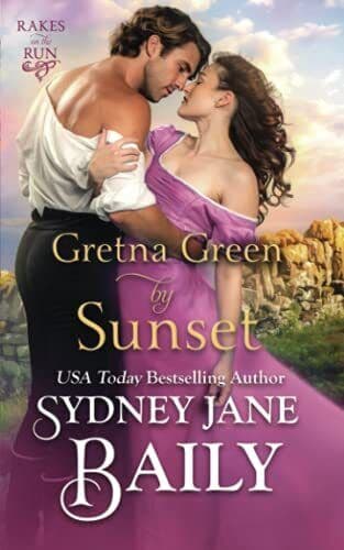 Gretna Green by Sunset: A Rakes on , Baily, Sydney J Paperback Book Pre-Owned English