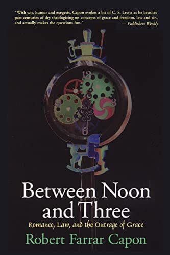Between Noon and Three: Romance, La, Capon, Robert F Paperback Book Pre-Owned English