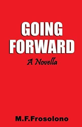 Going Forward, Frosolono, Mike F Paperback Book Pre-Owned English