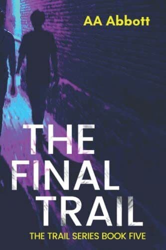 The Final Trail: 5 (The Trail Series) by Abbott, AA Paperback Book Pre-Owned English