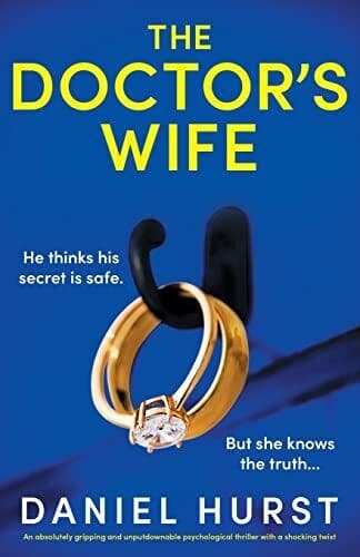 The Doctor&#8217;s Wife: An absolutely grip, Hurst, Daniel Paperback Book Pre-Owned English