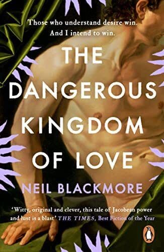 The Dangerous Kingdom of Love, Blackmore, Neil Paperback Book Pre-Owned English