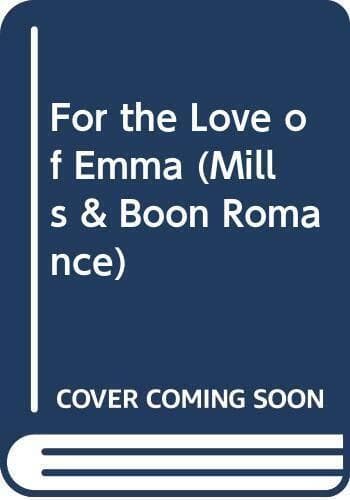 For the Love of Emma (Mills & Boon Rom, Gordon, Lucy Paperback Book Pre-Owned English