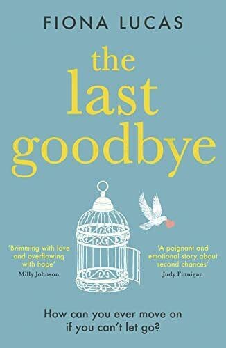 The Last Goodbye: The most heartbreaking and unforgettable ro by Lucas, Fiona Paperback Book Pre-Owned English