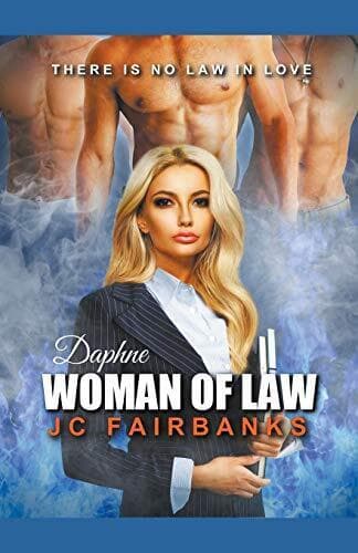 Daphne, Woman of Law (4) (Love and , Fairbanks, J.C. Paperback Book Pre-Owned English