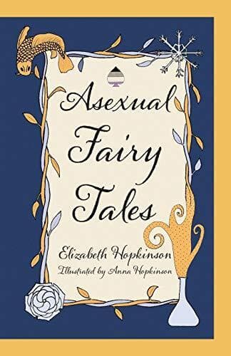 Asexual Fairy Tales, Hopkinson, Elizabeth Paperback Book Pre-Owned English