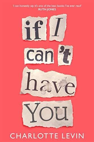 If I Can’t Have You by Levin, Charlotte Paperback Book Pre-Owned English