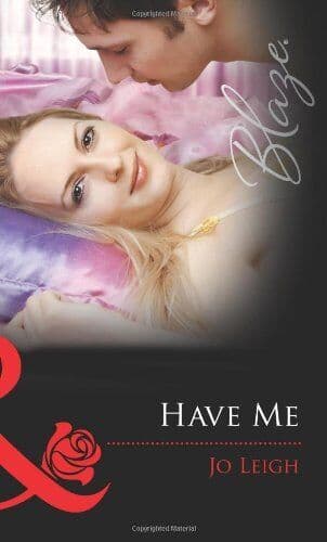 Have Me/Time Out: Have Me (it&#8217;s Trading Me, Jo Leigh Paperback Book Pre-Owned English